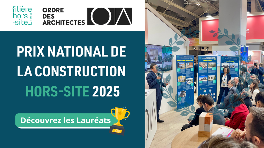 Découvrez les Lauréats du Prix National de la Construction Hors-Site 2025