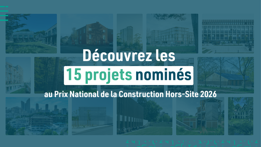 Les 15 nominés au Prix National de la Construction Hors-Site 2026 révélés