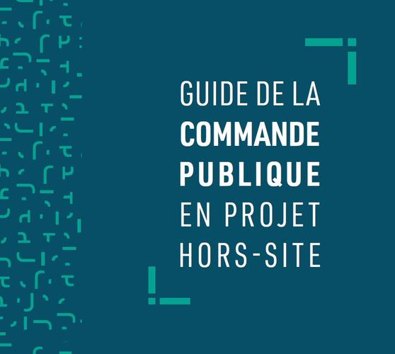 Guide de la commande publique en projet hors-site